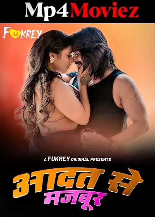 Aadat Se Majboor (2024) Hindi Fukrey Short Film download full movie