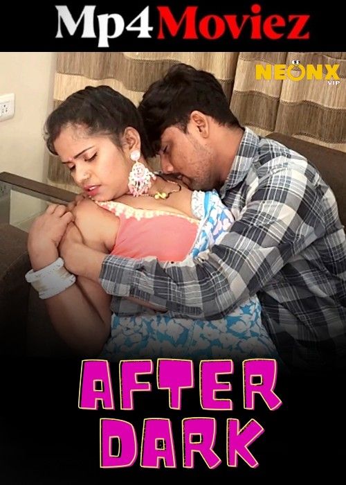 After Dark (2024) Hindi NeonX Short Film download full movie