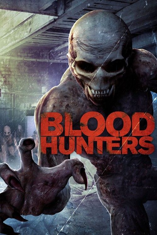 Blood Hunters (2016) Hindi Dubbed Movie download full movie