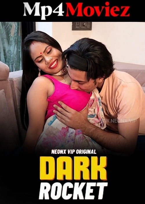 Dark Rocket (2024) Hindi NeonX Short Film download full movie