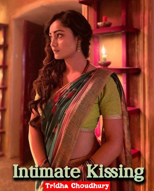 Intimate Kissing (Tridha Choudhury) 2024 Hindi Short Film download full movie