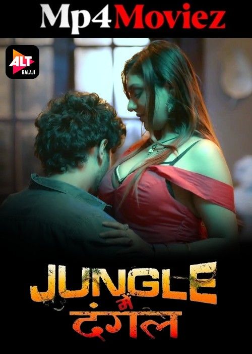 Jungle Mein Dangal (2024) Hindi Season 01 Part 2 AltBalaji Web Series download full movie
